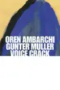 CD - Oren Ambarchi  Günter Müller  Voice Crack - Oystered