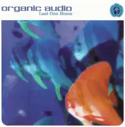 Organic Audio - Last One Home