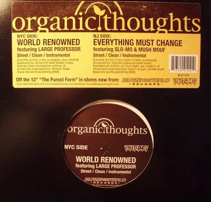 Organic Thoughts - World Renowned / Everything Must Change