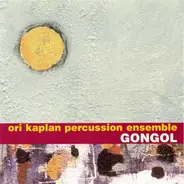 Ori Kaplan Percussion Ensemble - Gongol
