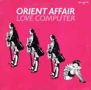 12'' - Orient Affair - Love Computer