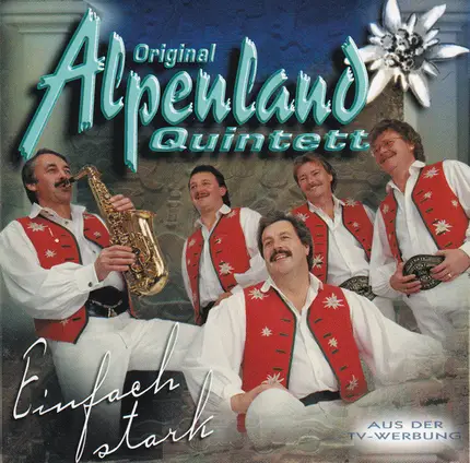 Original Alpenland Quintett - Einfach Stark