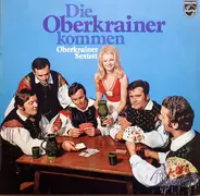 Orig. Oberkrainer Sextett - Die Oberkrainer Kommen