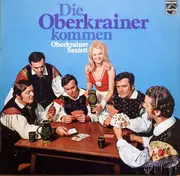 LP - Orig. Oberkrainer Sextett - Die Oberkrainer Kommen