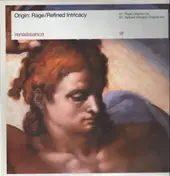 The Origin - Rage / Refined Intricacy