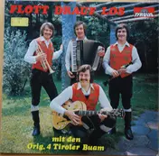 Original 4 Tiroler Buam - Flott Drauf Los