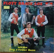 Original 4 Tiroler Buam - Flott Drauf Los