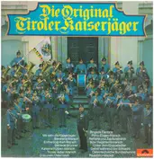 Original Tiroler Kaiserjägermusik