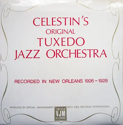 Original Tuxedo Jazz Orchestra - Celestin's Original Tuxedo Jazz Orchestra
