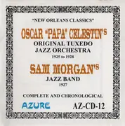 CD - Original Tuxedo Jazz Orchestra / Sam Morgan's Jazz Band - New Orleans Classics (Complete And Chronological) - Mono