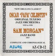 Original Tuxedo Jazz Orchestra / Sam Morgan's Jazz Band - New Orleans Classics (Complete And Chronological)