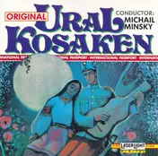 Original Ural Kosaken Chor - Original Ural Kosaken