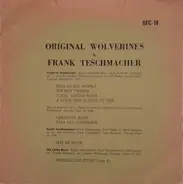 Original Wolverines - Original Wolverines & Frank Teschemacher