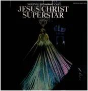 LP - Original Broadway Cast - Jesus Christ Superstar