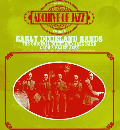Original Dixieland Jazz Band / Ladd's Black Aces - Archive Of Jazz Volume 37 - Early Dixieland Bands