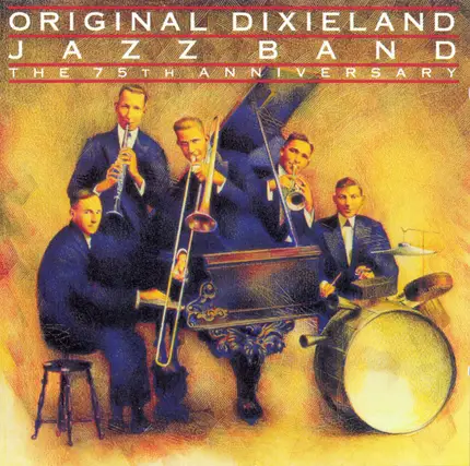Original Dixieland Jazz Band - The 75th Anniversary