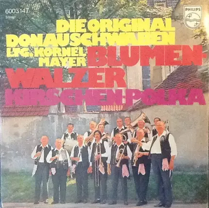 Original Donauschwaben Musikanten Ltg. Kornel Mayer - Blumen-Walzer