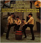 LP - Original Drifters Caravan - Country & Western Gasthaus