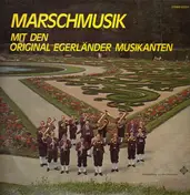 Original Egerländer Musikanten - Marschmusik mit den...