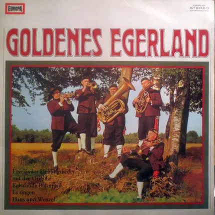 Original Eghalanda Blasmusik Es Singen Hans Und Wenzel - Goldenes Egerland
