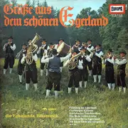 LP - Original Eghalanda Blasmusik - Grüße Aus Dem Schönen Egerland