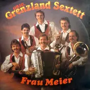 Orig. Grenzland Sextett