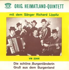 Heimatland Quintett - Die Schöne Burgenländerin / Gruß Aus Dem Burgenland