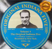 Original Indiana Five - Volume 4 - Recorded in New York 1926-1928