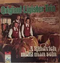 LP - Original Ligister Trio - A Rindvieh müßt man sein