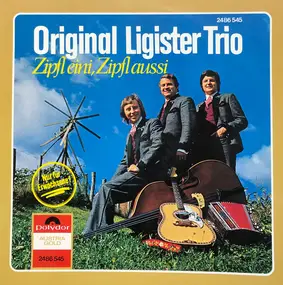 Original Ligister Trio - Zipfl Eini, Zipfl Aussi