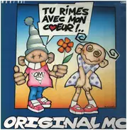 Original M.C. - Tu Rimes Avec Mon Coeur