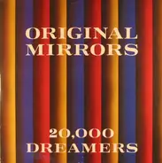 Original Mirrors - 20,000 Dreamers