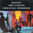 7inch Vinyl Single - Original Mirrors - 20,000 Dreamers