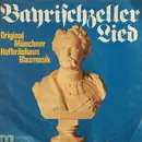 7inch Vinyl Single - Original Münchner Hofbräuhaus Blasmusik , Walter Fitz - Bayrischzeller Lied / Was Hätt Der König Ludwig Dazu G'sagt?