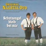 Original Naabtal Duo - Schutzengel, Bleib Bei Mir