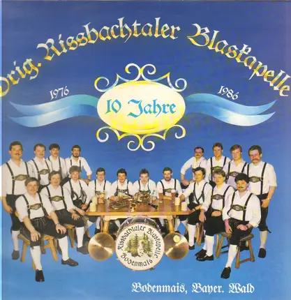 Original Rissbachtaler Blaskapelle - 10 Jhre 1976-1986