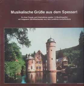 Original Spessarttaler, MV Heigenbrücken, Musikve - Musikalische Grüße aus dem Spessart