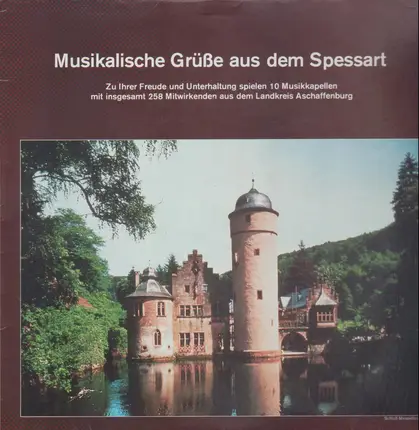 Original Spessarttaler, MV Heigenbrücken, Musikverein Gailbach, a.o. - Musikalische Grüße aus dem Spessart