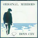 7'' - Original Mirrors - Boys Cry