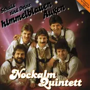 nockalm quintett - Schuld Sind Deine Himmelblauen