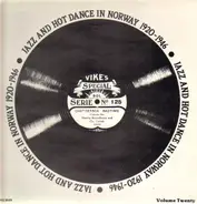 Original Oslo Jazzband, Kristian Haugers Jazz Orkester, Funny Boys, etc - Jazz And Hot Dance In Norway 1920-1946