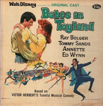 Original Cast Of Babes Of Toyland , Ray Bolger , Tommy Sands , Annette , Ed Wynn - Babes In Toyland