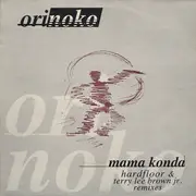 12'' - Orinoko - Mama Konda (Remixes)