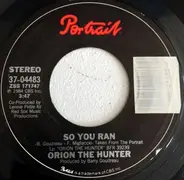 Orion The Hunter - So You Ran