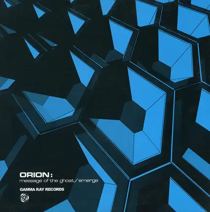 Orion - Message Of The Ghost / Emerge