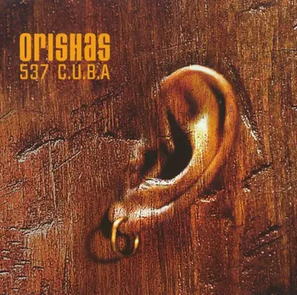 Orishas - 537 C.U.B.A.