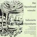 7inch Vinyl Single - Verdi / Puccini / Donizetti - Der Opernfreund Wünscht: Italienische Opernduette