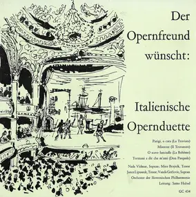 Giuseppe Verdi - Der Opernfreund Wünscht: Italienische Opernduette