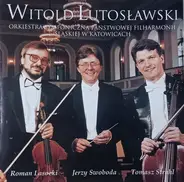 Lutosławski - Koncert Na Wiolonczelę I Orkiestrę / Partita Na Skrzypce, Fortepian I Orkiestrę / I Symfonia