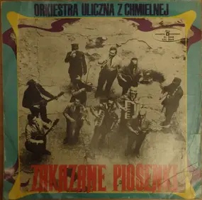 Orkiestra Uliczna Z Chmielnej - Zakazane Piosenki